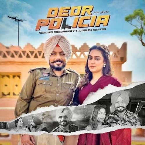 Download Deor Policia Harjind Randhawa mp3 song, Deor Policia Harjind Randhawa full album download