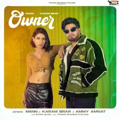 Download Owner Mann, Karam Brar mp3 song, Owner Mann, Karam Brar full album download