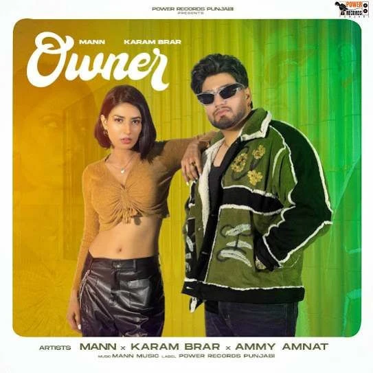 Download Owner Mann and Karam Brar mp3 song
