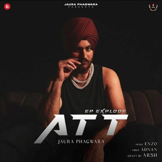 Download Att (Ep Explode) Jaura Phagwara mp3 song