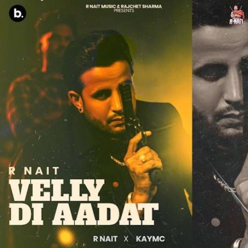 Download Velly Di Aadat R. Nait mp3 song, Velly Di Aadat R. Nait full album download