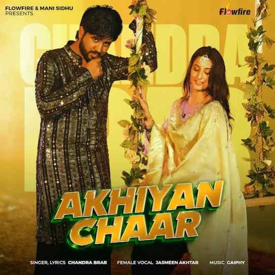 Download Akhiyan Chaar Chandra Brar mp3 song