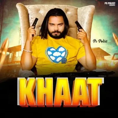 Download Khaat PS Polist mp3 song, Khaat PS Polist full album download
