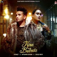 Download Kina Bolnda R. Nait mp3 song, Kina Bolnda R. Nait full album download