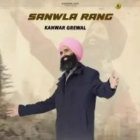 Download Sanwla Rang Kanwar Grewal mp3 song, Sanwla Rang Kanwar Grewal full album download