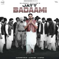 Download Jatt Badaami Dilpreet Dhillon mp3 song, Jatt Badaami Dilpreet Dhillon full album download