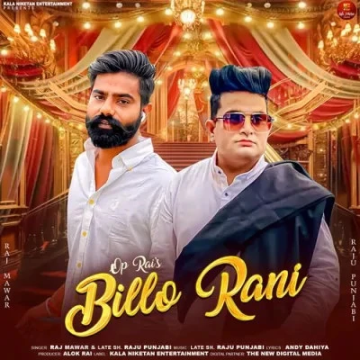 Download Billo Rani Raj Mawar, Raju Punjabi mp3 song, Billo Rani Raj Mawar, Raju Punjabi full album download