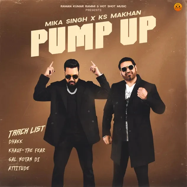 Download Pump Up KS Makhan mp3 song