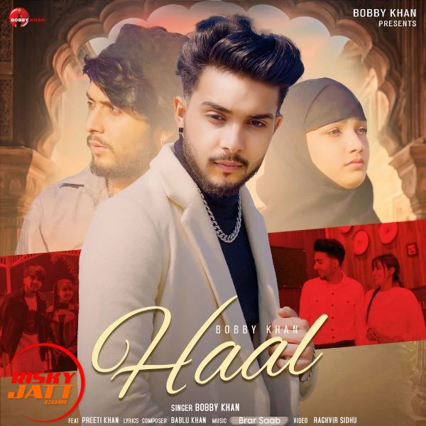 Download Haal Bobby Khan mp3 song, Haal Bobby Khan full album download