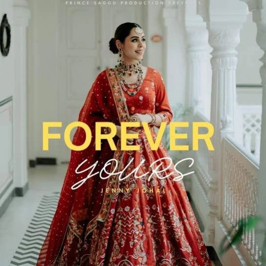 Download FOREVER YOURS Jenny Johal mp3 song, FOREVER YOURS Jenny Johal full album download