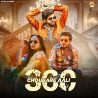 Download 360 Choubare Aali Masoom Sharma, Swara Verma mp3 song, 360 Choubare Aali Masoom Sharma, Swara Verma full album download