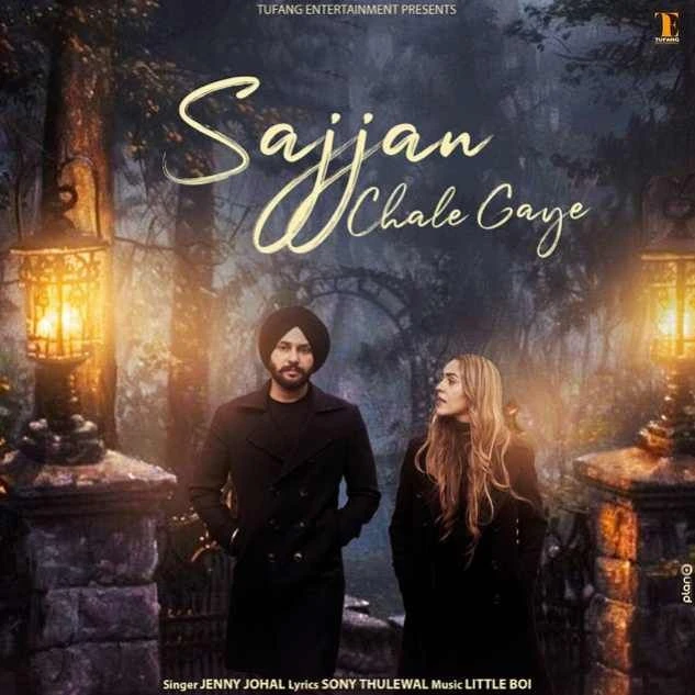 Download Sajjan Chale Gaye Jenny Johal mp3 song, Sajjan Chale Gaye Jenny Johal full album download