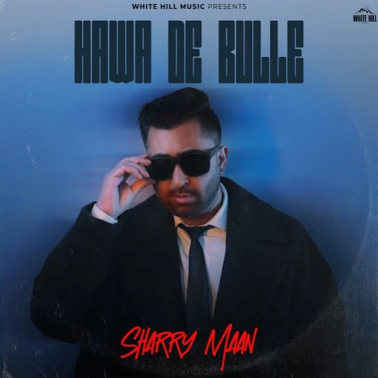 Download Re Union Sharry Mann mp3 song, Hawa De Bulle Sharry Mann full album download