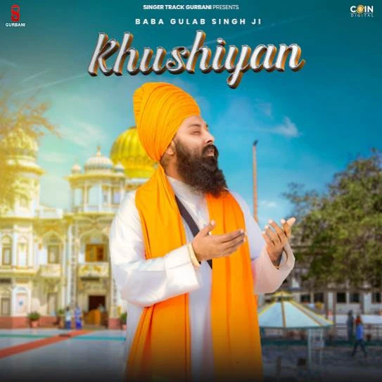 Download Khushiyan Baba Gulab Singh Ji mp3 song, Khushiyan Baba Gulab Singh Ji full album download