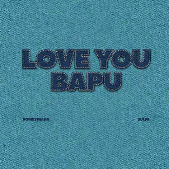 Download Love You Bapu Romey Maan mp3 song, Love You Bapu Romey Maan full album download