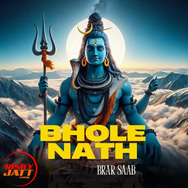 Download Bhole Nath Brar Saab mp3 song, Bhole Nath Brar Saab full album download