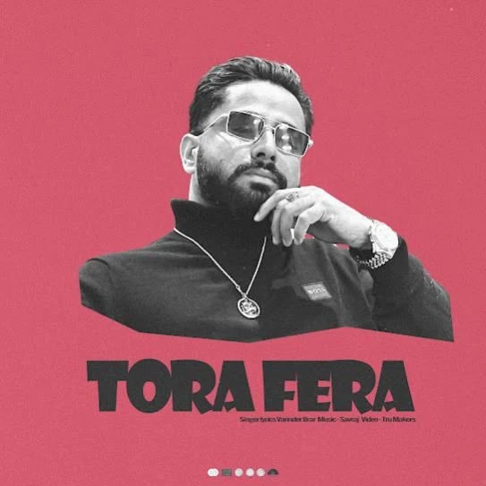Download Tora Fera Varinder Brar mp3 song, Tora Fera Varinder Brar full album download