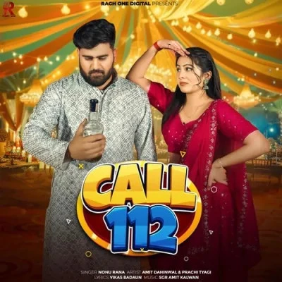 Download Call 112 Nonu Rana mp3 song, Call 112 Nonu Rana full album download