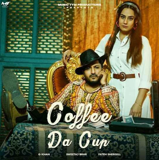 Download Coffee Da Cup G Khan mp3 song, Coffee Da Cup G Khan full album download