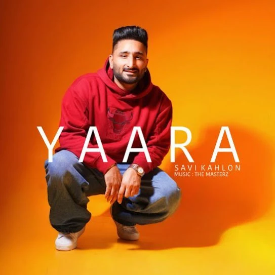 Download YAARA Savi Kahlon mp3 song, YAARA Savi Kahlon full album download