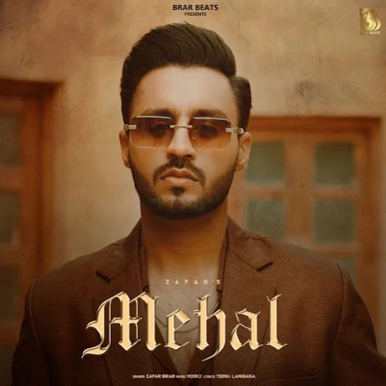 Download Mehal Zafar Brar mp3 song, Mehal Zafar Brar full album download