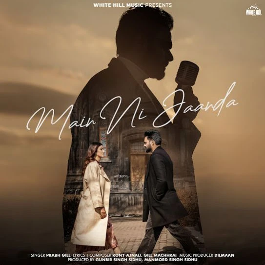 Download Main Ni Jaanda Prabh Gill mp3 song, Main Ni Jaanda Prabh Gill full album download