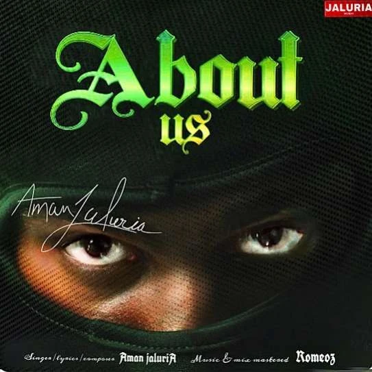 Download About us Aman Jaluria mp3 song, About us Aman Jaluria full album download