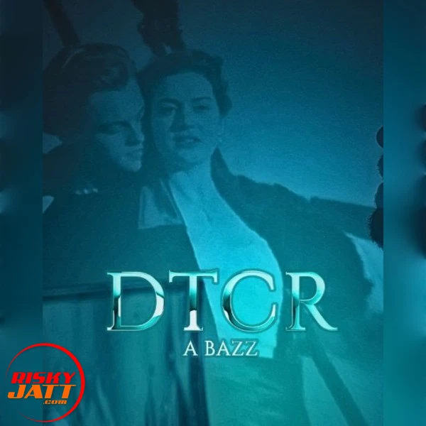 Download Dtcr A Bazz mp3 song