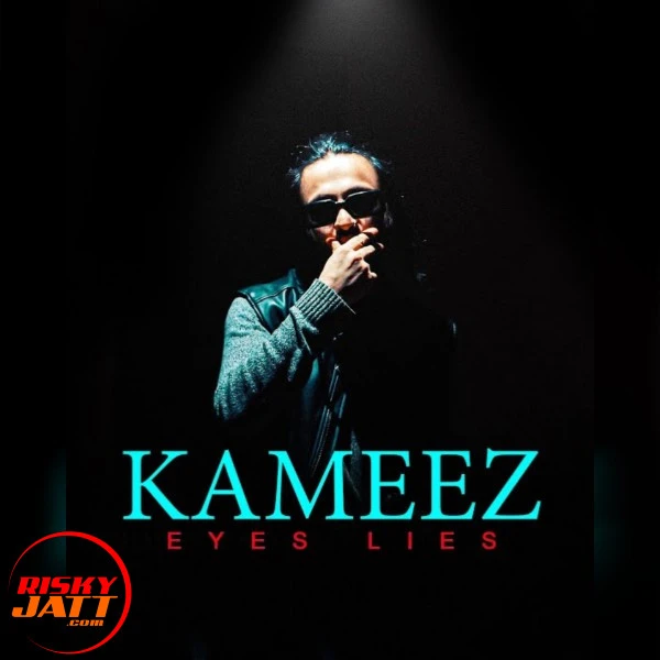 Download Kameez (From Eyes Lies) A Bazz mp3 song, Kameez (From Eyes Lies) A Bazz full album download