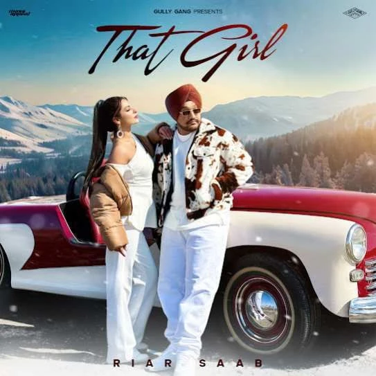 Download That Girl Riar Saab mp3 song, That Girl Riar Saab full album download