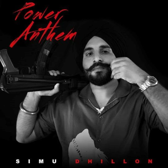 Download Power Anthem Simu Dhillon mp3 song, Power Anthem Simu Dhillon full album download