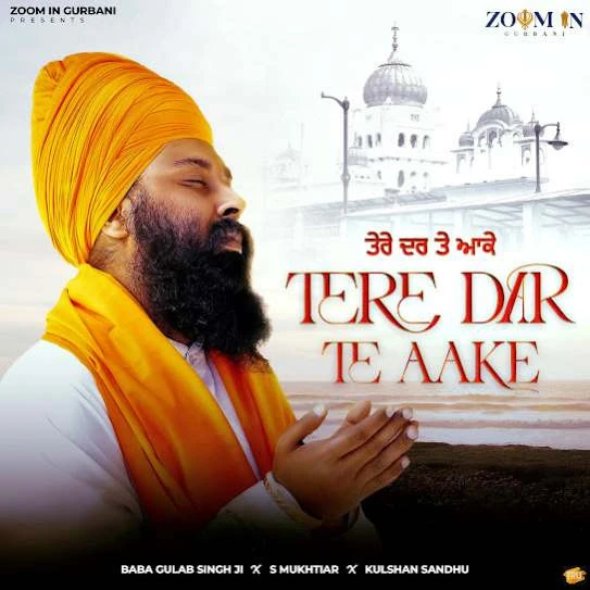Download Tere Dar Te Aake Baba Gulab Singh Ji mp3 song, Tere Dar Te Aake Baba Gulab Singh Ji full album download