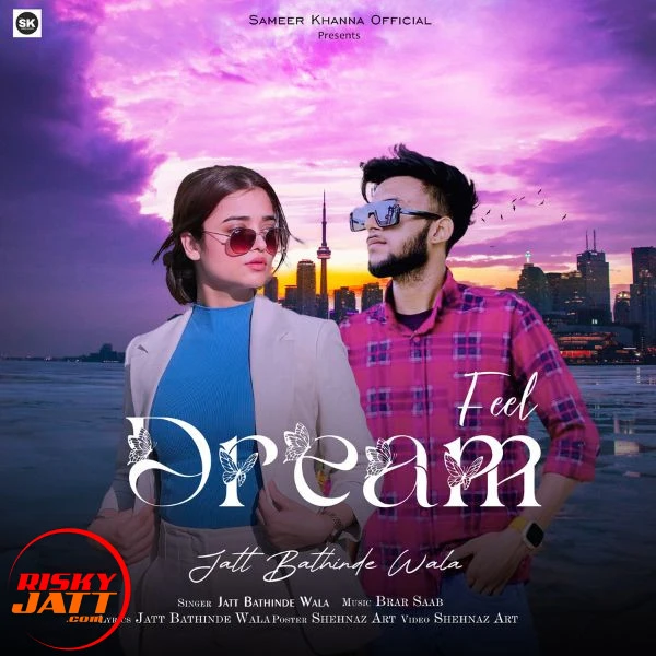 Download Dream Feel Jatt Bathinde Wala mp3 song