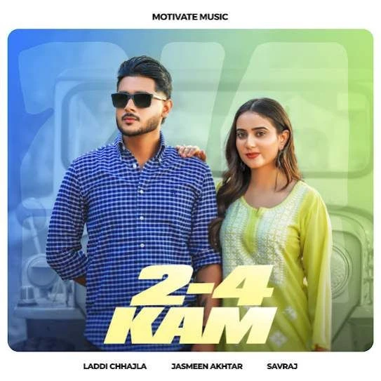Download 2 4 KAM Laddi Chhajla mp3 song, 2 4 KAM Laddi Chhajla full album download