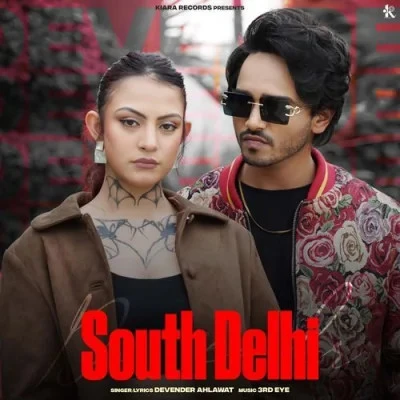 Download South Delhi Devender Ahlawat mp3 song, South Delhi Devender Ahlawat full album download