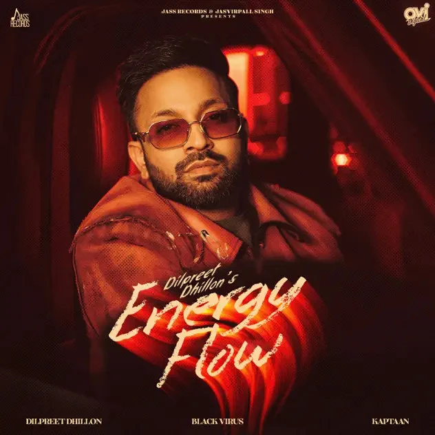 Download Energy Flow Dilpreet Dhillon mp3 song, Energy Flow Dilpreet Dhillon full album download