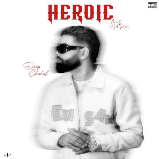 Download Heroic Deep Chahal mp3 song, Heroic Deep Chahal full album download