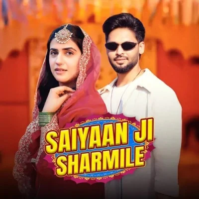 Download Saiyaan Ji Sharmile Sinta Bhai mp3 song, Saiyaan Ji Sharmile Sinta Bhai full album download