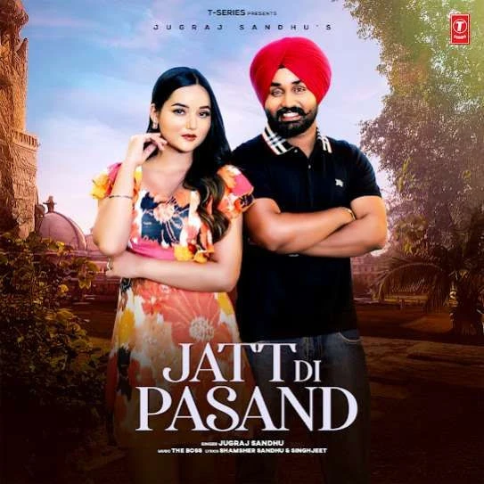 Download Jatt Di Pasand Jugraj Sandhu mp3 song, Jatt Di Pasand Jugraj Sandhu full album download
