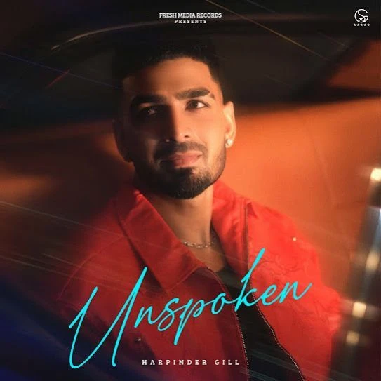 Download Unspoken Harpinder Gill mp3 song, Unspoken Harpinder Gill full album download