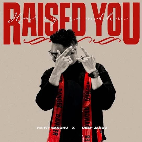 Download Raised You Harvy Sandhu mp3 song, Raised You Harvy Sandhu full album download