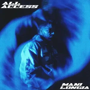 Download All Access Mani Longia mp3 song