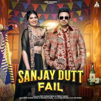Download Sanjay Dutt Fail Dev Kumar Deva, Farmani Naaz mp3 song, Sanjay Dutt Fail Dev Kumar Deva, Farmani Naaz full album download