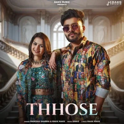 Download Thhose Manisha Sharma, Makk Makk mp3 song, Thhose Manisha Sharma, Makk Makk full album download