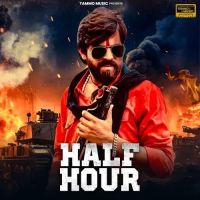 Download HALF HOUR Masoom Sharma mp3 song, HALF HOUR Masoom Sharma full album download