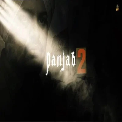 Download Panjab 2 Sidhu Moose Wala mp3 song, Panjab 2 Sidhu Moose Wala full album download