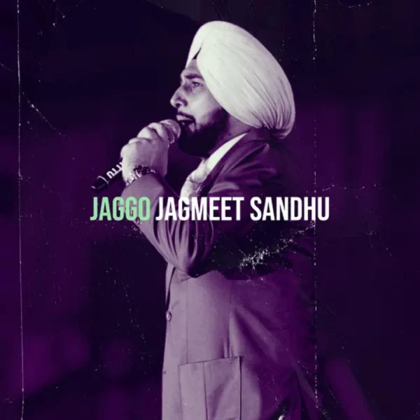 Download Jaggo Jagmeet Sandhu mp3 song, Jaggo Jagmeet Sandhu full album download