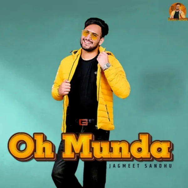 Download Oh munda Jagmeet Sandhu mp3 song, Oh munda Jagmeet Sandhu full album download