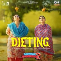 Download Dieting Nimrat Khaira, Miss Pooja mp3 song, Dieting Nimrat Khaira, Miss Pooja full album download
