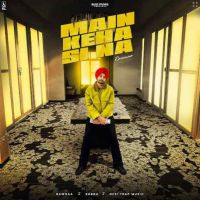 Download Main Keha Si Na Ramnaa mp3 song, Main Keha Si Na Ramnaa full album download